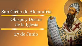 San Cirilo de Alejandría en menos de 4 minutos  El Santo del Día  27 de Junio [upl. by Ytirehc147]