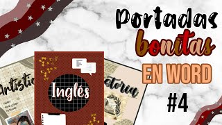 COMO HACER PORTADAS BONITAS EN WORD 4 [upl. by Iaht639]