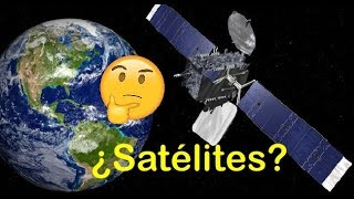 ¿Qué son los satélites [upl. by Keating]