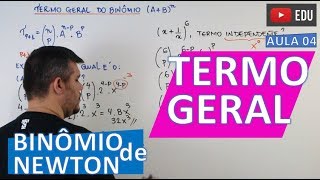 Termo Geral do BINÔMIO DE NEWTON 4 [upl. by Silvio844]