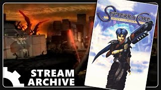 2 Septerra Core  Stream Archive [upl. by Leonid66]