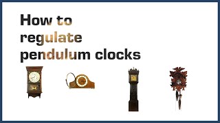 How to Regulate Pendulum Clocks [upl. by Aicssej]