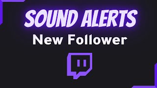 New Follower Sound Alerts  Twitch  9 awesome Alert styles for your stream [upl. by Annis98]