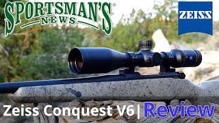 ZEISS Conquest V6 Review [upl. by Schechter747]