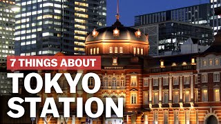 7 Things to know about Tokyo Station  japanguidecom [upl. by Linden658]