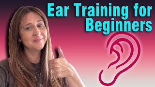 Ear Training For Beginners Part 1 [upl. by Claudetta103]