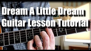 Dream A Little Dream Of Me  Guitar Lesson Tutorial [upl. by Atsirt]