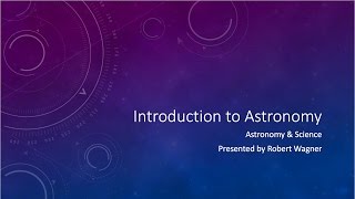 Lesson 1  Lecture 1  Astronomy and Science  OpenStax [upl. by Upshaw73]