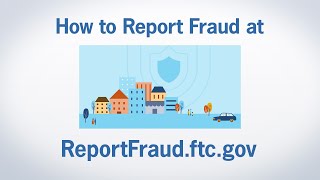 How to Report Fraud at ReportFraudftcgov  Federal Trade Commission [upl. by Enahpets994]