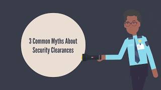 3 Common Myths About Security Clearances [upl. by Ahsatak]