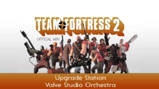 Team Fortress 2 Soundtrack  Upgrade Station [upl. by Annunciata]