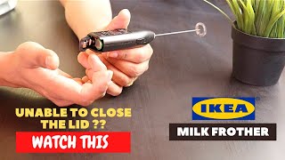 IKEA Milk Frother Battery Installation and Trick To Close the Lid [upl. by Edmead934]