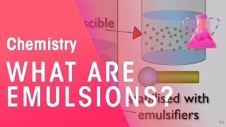 What are Emulsions  Properties of Matter  Chemistry  FuseSchool [upl. by Grubman]