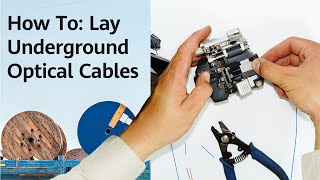 How To Lay Underground Optical Cables [upl. by Bywaters]