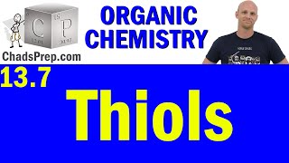 137 Thiols  Organic Chemistry [upl. by Assille]