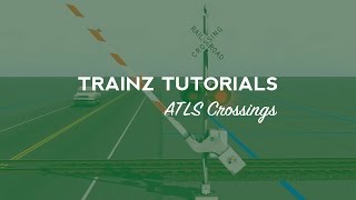 Trainz Tutorial Basic ATLS Crossing Setup [upl. by Cahilly]