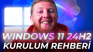 Adım Adım Windows 11 24H2 Kurulum Rehberi [upl. by Acirt]