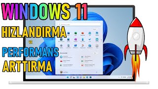 WINDOWS 11 HIZLANDIRMA ve PERFOMANS ARTTIRMA [upl. by Esyak]