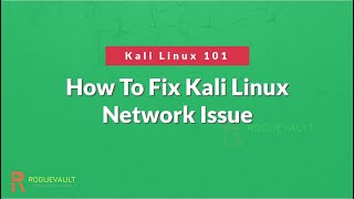 How To Fix Kali Linux Network Issue  Kali Linux WIFI Not Working  Kali Linux 101 [upl. by Oitaroh]