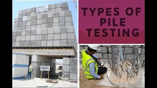 Types of Pile Testing [upl. by Trefor]