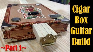 Make A Cigar Box Guitar part 1  CB Gitty Kit [upl. by Notnirt]