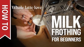 How To Milk Frothing for Beginners 5 Tips [upl. by Sirovart]