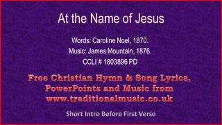 At the Name of Jesus Every Knee Shall BowWith All Verses  Hymn Lyrics amp Music [upl. by Eerpud]