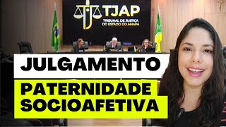 JULGAMENTO PATERNIDADE SOCIOAFETIVA [upl. by Dwight690]