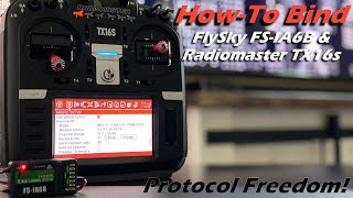 Howto Bind Radiomaster TX16s and FlySky FSiA6B • PROTOCOL FREEDOM FTW [upl. by Enalda]